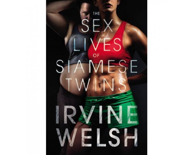La vita sessuale delle gemelle siamesi irvine welsh