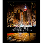una notte di ordinaria follia